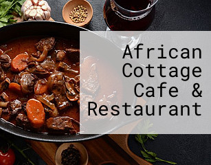 African Cottage Cafe & Restaurant