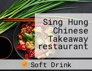 Sing Hung Chinese Takeaway restaurant