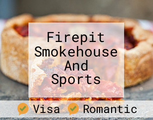 Firepit Smokehouse And Sports