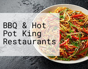 BBQ & Hot Pot King Restaurants