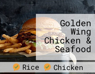 Golden Wing Chicken & Seafood