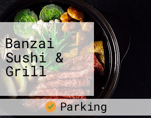 Banzai Sushi & Grill