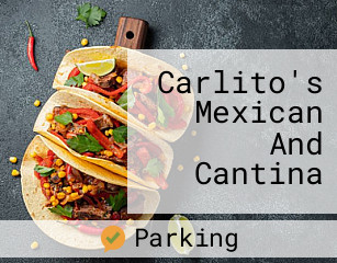 Carlito's Mexican And Cantina
