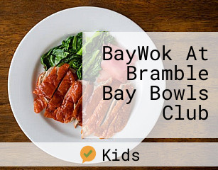 BayWok At Bramble Bay Bowls Club