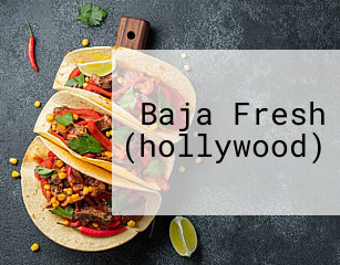 Baja Fresh (hollywood)