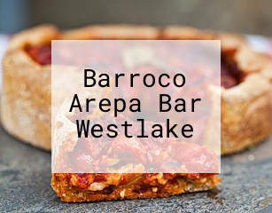 Barroco Arepa Bar Westlake