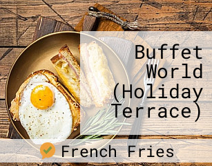 Buffet World (Holiday Terrace)