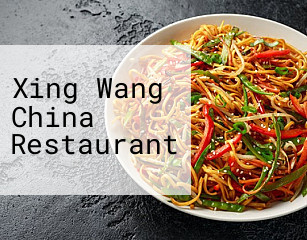 Xing Wang China Restaurant
