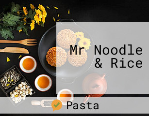 Mr Noodle & Rice