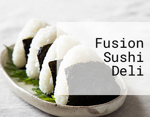 Fusion Sushi Deli