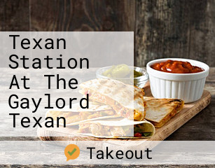 Texan Station At The Gaylord Texan