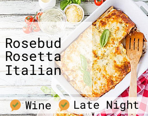 Rosebud Rosetta Italian