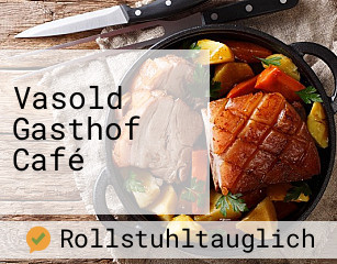 Vasold Gasthof Café