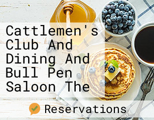 Cattlemen's Club And Dining And Bull Pen Saloon The