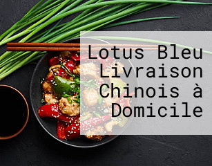 Lotus Bleu Livraison Chinois à Domicile