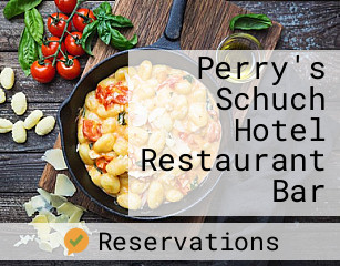 Perry's Schuch Hotel Restaurant Bar