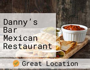 Danny’s Bar Mexican Restaurant