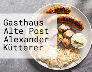 Gasthaus Alte Post Alexander Kütterer