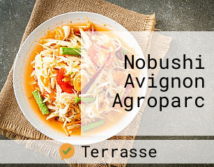 Nobushi Avignon Agroparc