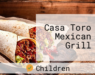 Casa Toro Mexican Grill