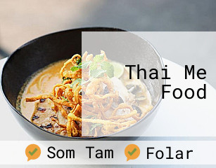 Thai Me Food