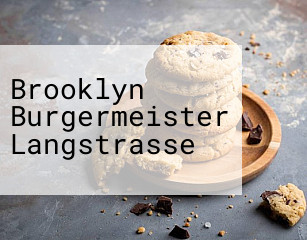 Brooklyn Burgermeister Langstrasse