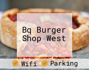 Bq Burger Shop West