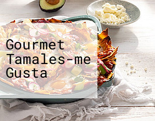 Gourmet Tamales-me Gusta