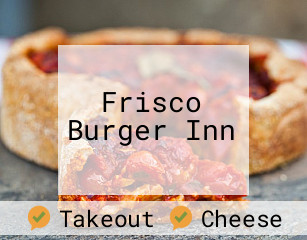 Frisco Burger Inn