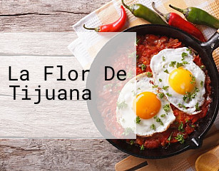 La Flor De Tijuana