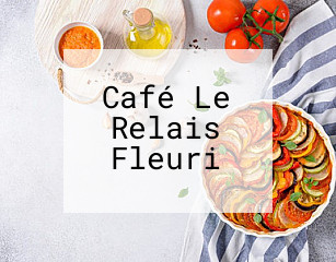 Café Le Relais Fleuri