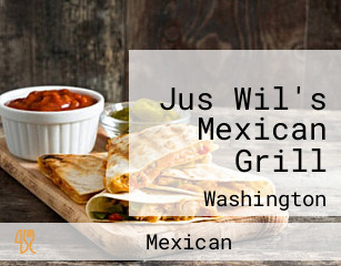 Jus Wil's Mexican Grill