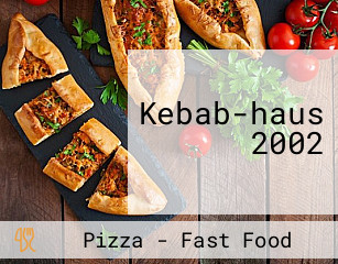 Kebab-haus 2002