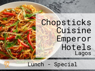Chopsticks Cuisine Emperor Hotels