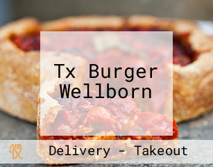 Tx Burger Wellborn