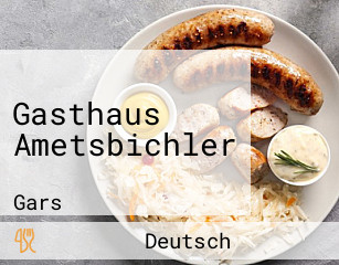 Gasthaus Ametsbichler