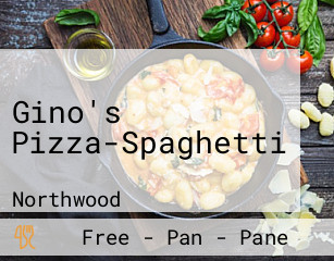 Gino's Pizza-Spaghetti
