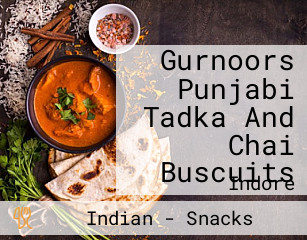 Gurnoor's Punjabi Tadka And Chai Buscuits