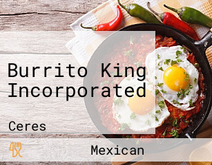 Burrito King Incorporated