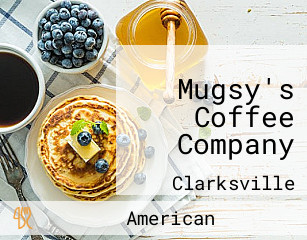 Mugsy's Coffee Company