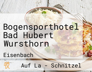 Bogensporthotel Bad Hubert Wursthorn