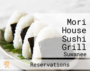 Mori House Sushi Grill
