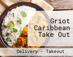 Griot Caribbean Take Out