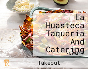 La Huasteca Taqueria And Catering