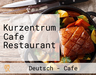 Kurzentrum Cafe Restaurant