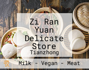 Zi Ran Yuan Delicate Store