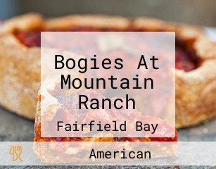 Bogies At Mountain Ranch