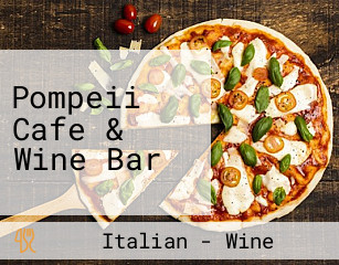 Pompeii Cafe & Wine Bar