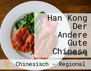 Han Kong Der Andere Gute Chinese