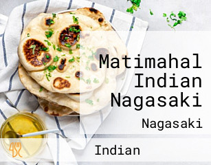 Matimahal Indian Nagasaki